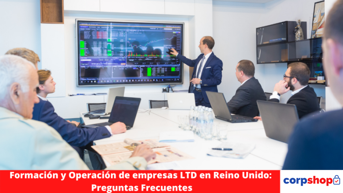 Formación y Operación de empresas LTD en Reino Unido: Preguntas Frecuentes 1